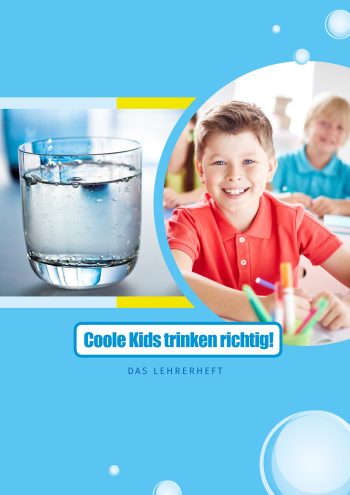 Aktionsbox „Coole Kids trinken richtig!“ – Eine Grundschulaktion für richtiges Trinkverhalten